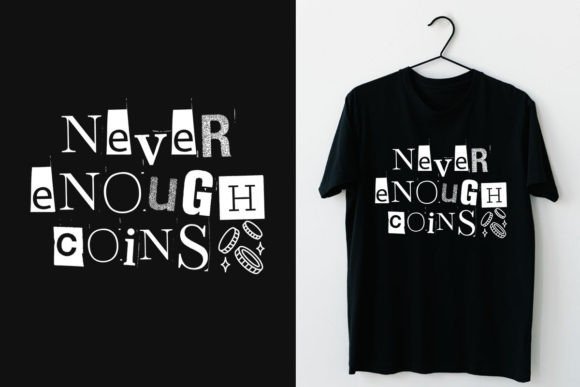 Never Enough Coins Gamer T-Shirt: Retro Style for Modern Gamers